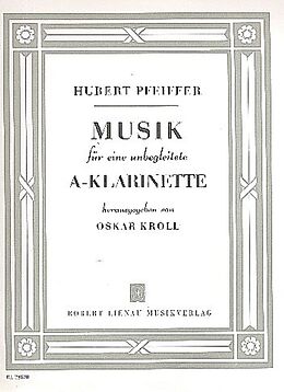 Hubert Pfeiffer Notenblätter Musik für eine unbegleitete A-Klarinette