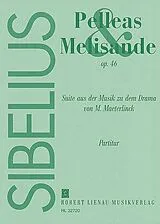 Jean Sibelius Notenblätter Pelleas und Melisande op.46 - Suite