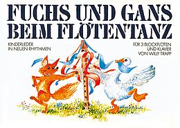 Willy Trapp Notenblätter Fuchs und Gans beim Flötentan - Kinderlieder