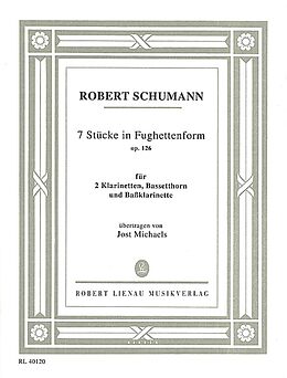 Robert Schumann Notenblätter 7 Stücke in Fughettenform op.126