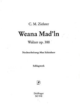 Carl Michael Ziehrer Notenblätter Weana Madln op.388