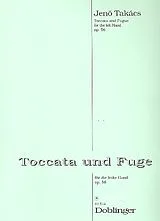 Jenö Takacs Notenblätter Toccata und Fuge op.56 für die