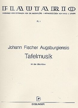 Johann Fischer Notenblätter Tafelmusik für 3 Blockflöten (ATB)