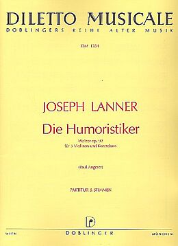 Joseph Franz Karl Lanner Notenblätter Die Humoristiker op.92 Walzer