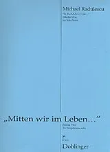 Michael Radulescu Notenblätter Mitten wir im Leben für Gesang