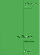 Wolfram Wagner Notenblätter Sonate Nr.1 für Violoncello und Klavier