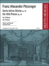 Franz Alexander Pössinger Notenblätter 6 kleine Stücke op.30