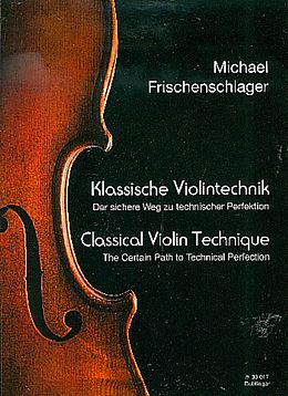 Michael Frischenschlager Notenblätter Klassische Violintechnik