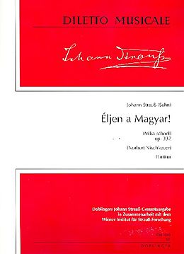 Johann (Sohn) Strauss Notenblätter Éljen a magyár op.332
