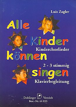 Luis Zagler Notenblätter Alle Kinder können singen