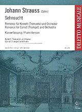 Johann (Sohn) Strauss Notenblätter Sehnsucht für Kornett (Trompete) und Orchester