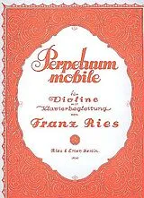 Franz Ries Notenblätter Perpetuum mobile
