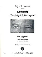 Enjott (Norbert Jürgen) Schneider Notenblätter Konzert Dr. Jekyll und Mr. Hyde für 2 Violoncelli
