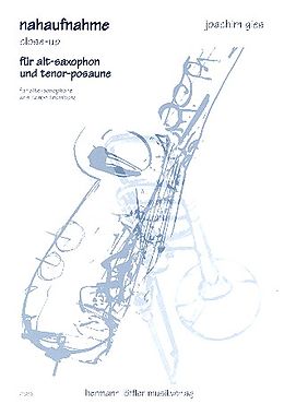 Joachim Gies Notenblätter Nahaufnahme für Altsaxophon und