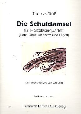 Thomas Stöss Notenblätter Die Schuldamsel für Flöte, Oboe, Klarinette