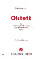 Dieter Acker Notenblätter Oktett für Klarinette, Horn, Fagott, 2 Violinen
