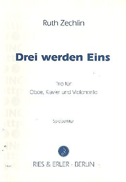 Ruth Zechlin Notenblätter Drei werden eins für Oboe, Klavier