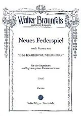 Walter Braunfels Notenblätter Neues Federspiel für Gesang und