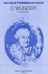 Wilhelm Friedemann Bach Notenblätter O Wunder für Soli (SAB), Chor