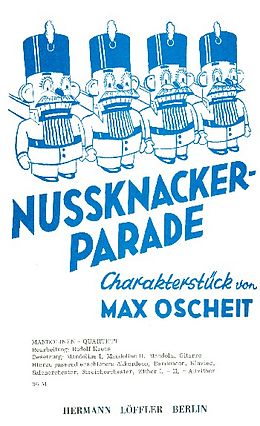 Max Oscheit Notenblätter Nussknackerparade