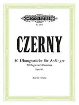 Carl Czerny Notenblätter 50 Übungsstücke für Anfänger op.481