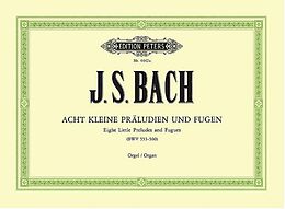 Johann Sebastian Bach Notenblätter 8 kleine Präludien und Fugen BWV553-560