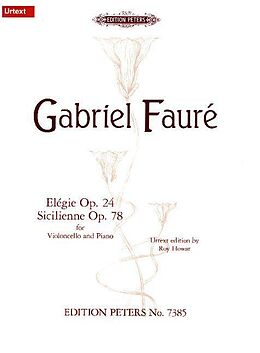 Geheftet Elégie c-Moll op. 24 · Sicilienne g-Moll op. 78 von Gabriel Fauré