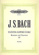 Johann Sebastian Bach Notenblätter Repertoire der Flötenpartien aus dem Kantaten- und Oratorienwerk Bd. 4
