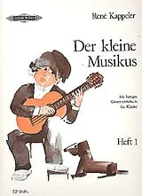 Réné Kappeler Notenblätter Der kleine Musikus Band 1