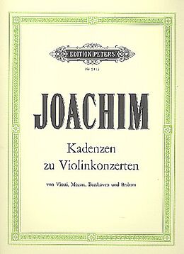 Joseph Joachim Notenblätter Kadenzen zu Beethoven op.61, Brahms op.77, Mozart KV218, KV219
