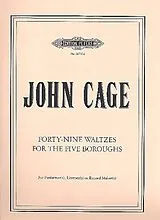John Cage Notenblätter Forty-Nine Waltzes for the Five Boroughs