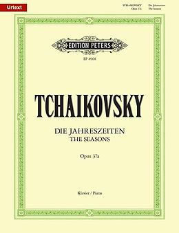 Peter Iljitsch Tschaikowsky Notenblätter Die Jahreszeiten op.37a