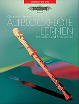 Christiane Fischer Notenblätter Altblockflöte lernen mit Liedern und Spielstücken