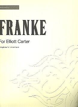 Bernd Franke Notenblätter For Elliott Carter