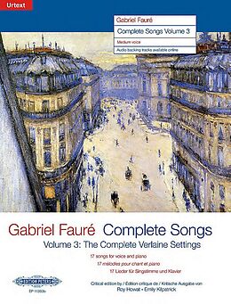 Gabriel Urbain Fauré Notenblätter Complete Songs vol.3 (complete Verlaine Settings)