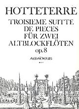Jacques Martin Le Romain Hotteterre Notenblätter Troisième suitte de pièces op.8
