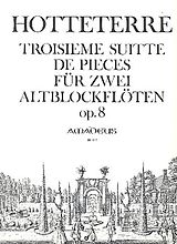 Jacques Martin Le Romain Hotteterre Notenblätter Troisième suitte de pièces op.8