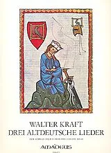 Walter Kraft Notenblätter 3 altdeutsche Lieder für Sopran