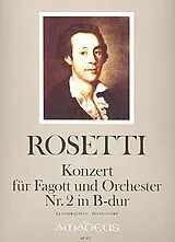 Antonio (Franz Anton Rössler) Rosetti Notenblätter Konzert B-Dur Nr.2 für Fagott und Orchester