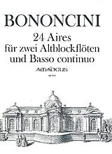 Giovanni Battista Bononcini Notenblätter 24 Aires für 2 Altblockflöten und Bc