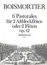 Joseph Bodin de Boismortier Notenblätter 6 Pastorales op.42 für 2 Altblockflöten