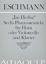 Johann Carl Eschmann Notenblätter Im Herbst op.6 6 Fantasiestücke