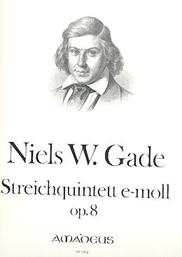 Niels Wilhelm Gade Notenblätter Streichquintett e-Moll op.8