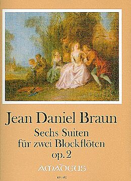 Jean Daniel Braun Notenblätter 6 Suiten op.2