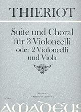 Ferdinand Thieriot Notenblätter Suite und Choral für 3 Violoncelli