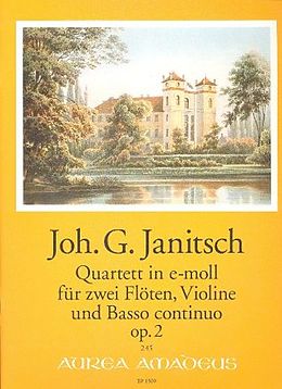 Johann Gottlieb Janitsch Notenblätter Quartett e-Moll op.2 für 2 Flöten