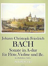 Johann Christoph Friedrich Bach Notenblätter Sonate A-Dur für Flöte, Violine und Bc