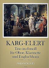 Sigfrid Karg-Elert Notenblätter Trio d-Moll op.49 für Oboe, Klarinette
