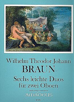 Wilhelm Theodor Johann Braun Notenblätter 6 leichte Duos op.1