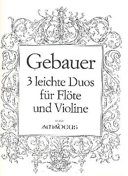 Étienne Gebauer Notenblätter 3 leichte Duos für Flöte